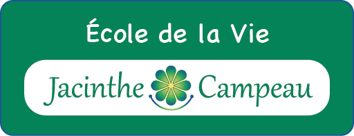 École de la vie Jacinthe Campeau